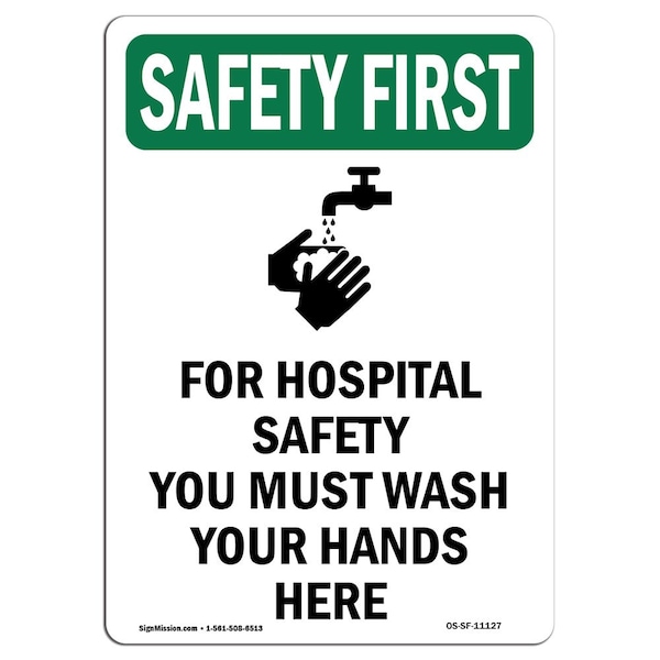 Safety Sign, OSHA SAFETY FIRST, 5" Height, For Hospital Safety, Portrait, 10PK